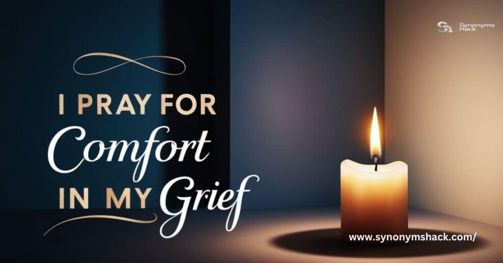 25. Prayers for Strength in Times of Grief