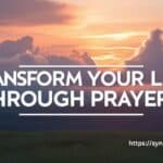 50+ Powerful Prayer Points For Transformation