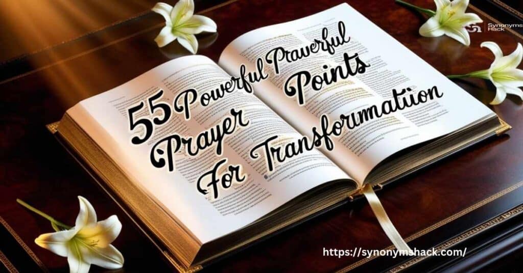 Powerful Prayer Points for Transformation